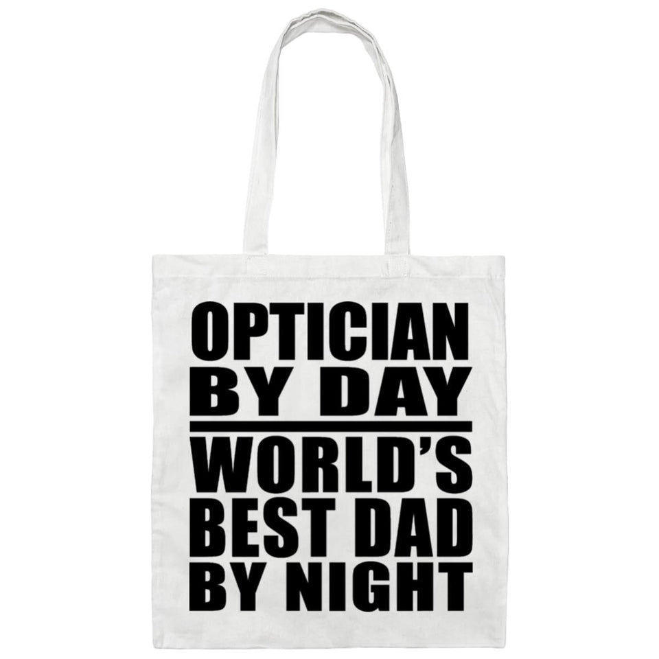 Optician By Day World's Best Dad By Night - Tote Bag White