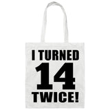 28th Birthday I Turned 14 Twice - Tote Bag White