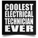 Coolest Electrical Technician Ever - Poster Square