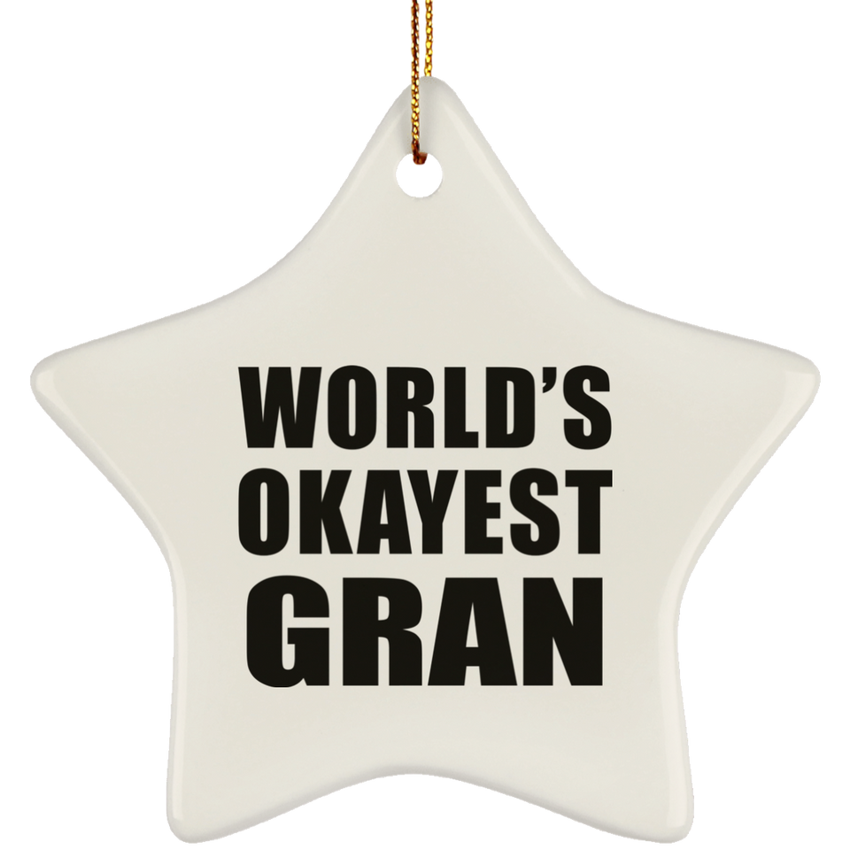 World's Okayest Gran - Star Ornament