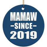 Mamaw Since 2019 - Circle Ornament