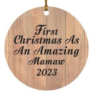 First Christmas As An Amazing Mamaw 2023 - Circle Ornament C