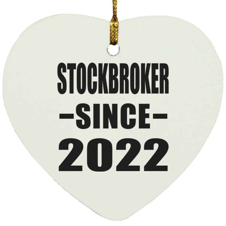 Stockbroker Since 2022 - Heart Ornament