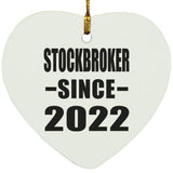 Stockbroker Since 2022 - Heart Ornament