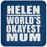 Helen World's Okayest Mum - Drink Coaster