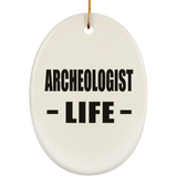 Archeologist Life - Oval Ornament