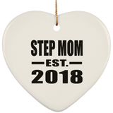 Step Mom Established EST. 2018 - Heart Ornament
