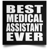 Best Medical Assistant Ever - Poster Square