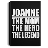 Joanne The Mom The Hero The Legend - Canvas Portrait