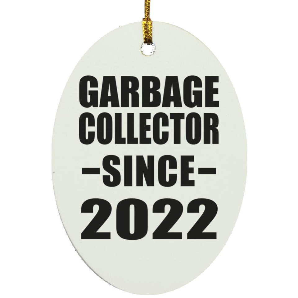 Garbage Collector Since 2022 - Oval Ornament