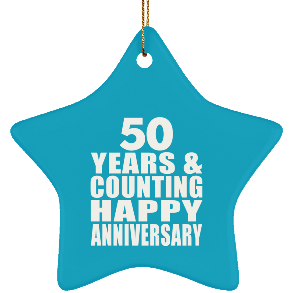 Happy 50th Anniversary 50 Years & Counting - Star Ornament
