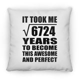 82nd Birthday Took Square Root of 6724 Years To Awesome - Throw Pillow