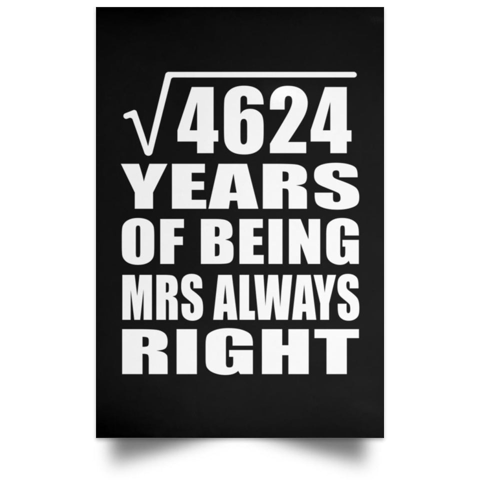 68th Anniversary Square Root of 4624 Years Mrs Always Right - Poster Portrait