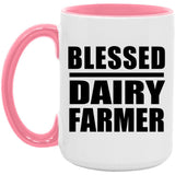 Blessed Dairy Farmer - 15oz Accent Mug Pink