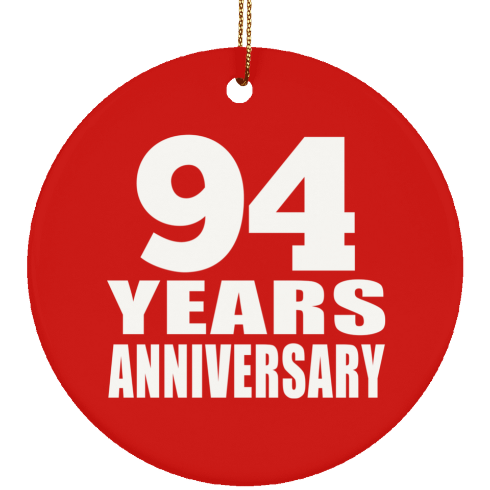94th Anniversary 94 Years Anniversary - Circle Ornament