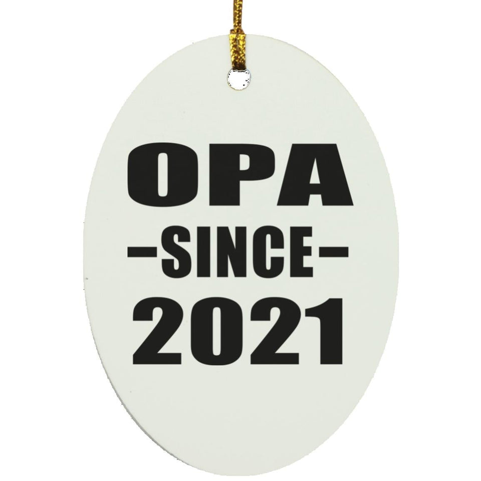 Opa Since 2021 - Oval Ornament