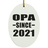 Opa Since 2021 - Oval Ornament