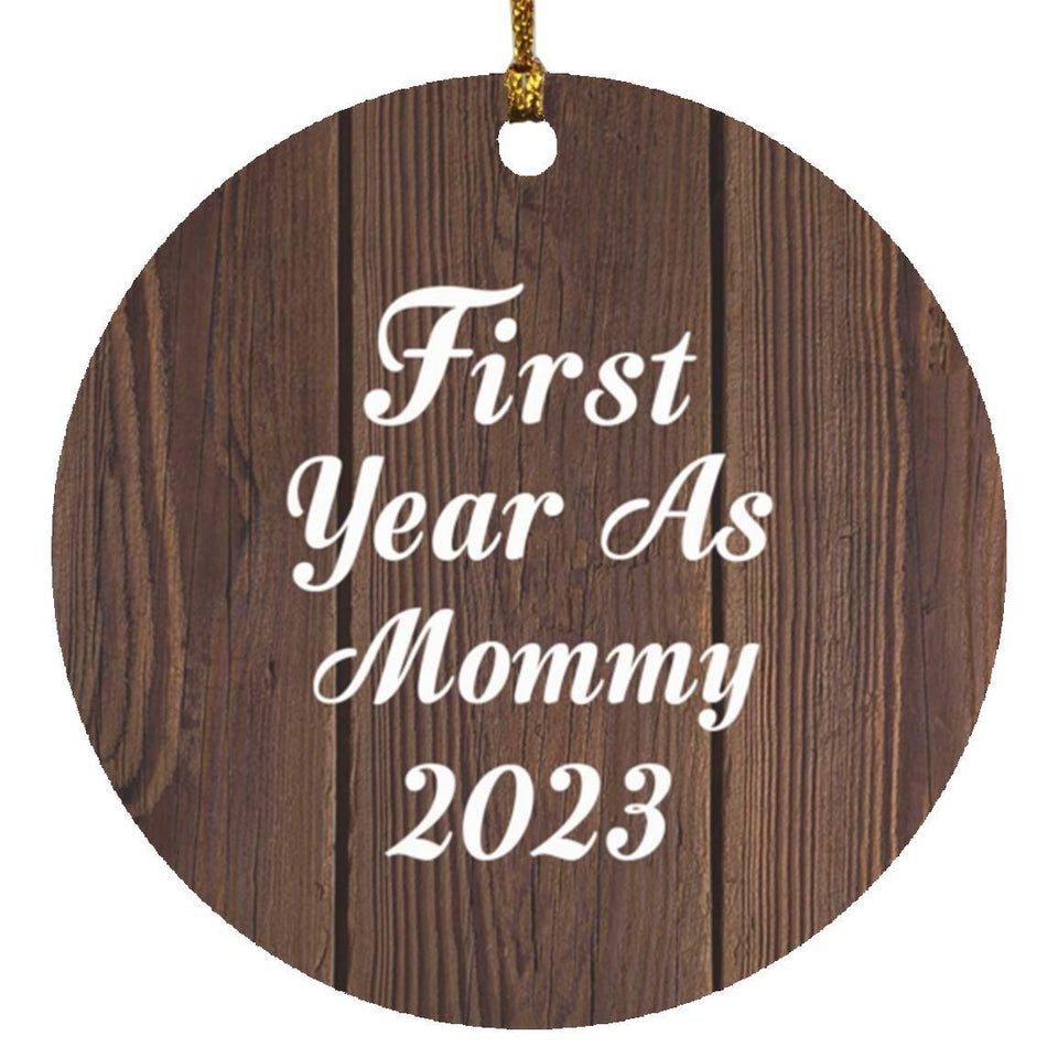 First Year As Mommy 2023 - Circle Ornament D