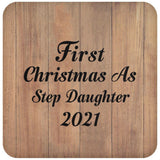 First Christmas As Step Daughter 2021 - Drink Coaster C