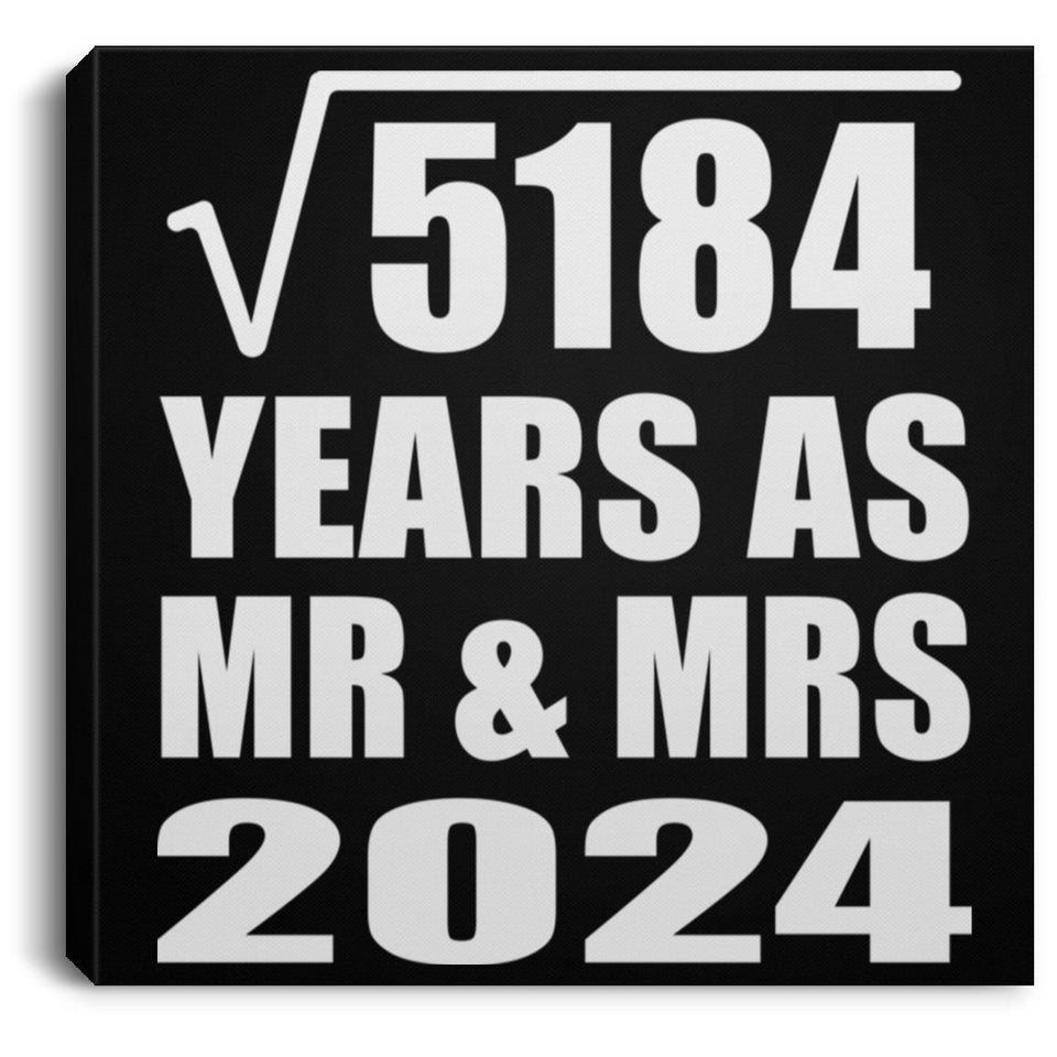 72nd Anniversary Square Root of 5184 Years As Mr & Mrs 2024 - Canvas Square