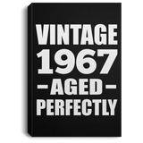 57th Birthday Vintage 1967 Aged Perfectly - Canvas Portrait