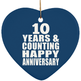 Happy 10th Anniversary 10 Years & Counting - Heart Ornament