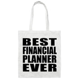 Best Financial Planner Ever - Tote Bag White