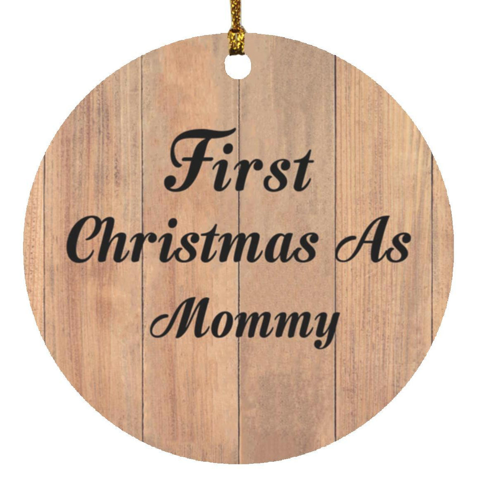 First Christmas As Mommy - Circle Ornament C