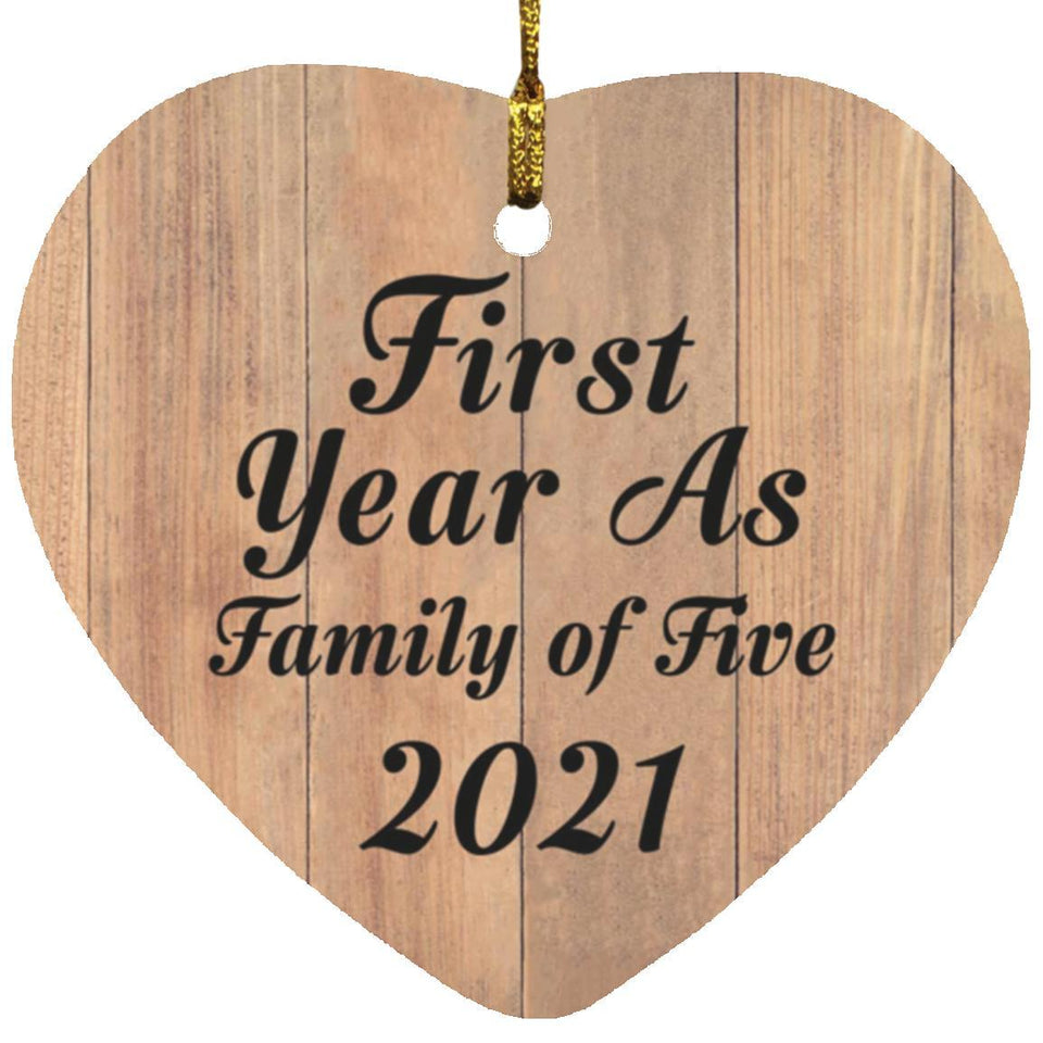 First Year As Family Of Five 2021 - Heart Ornament C