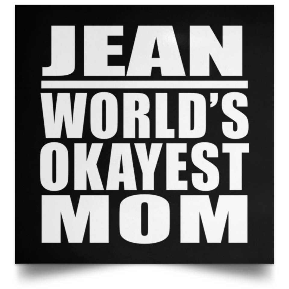 Jean World's Okayest Mom - Poster Square