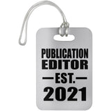 Publication Editor Established EST. 2021 - Luggage Bag Tag