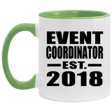 Event Coordinator Established EST. 2018 - 11oz Accent Mug Green