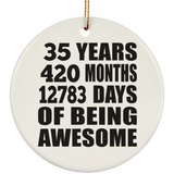 35th Birthday 35 Years 420 Months 12783 Days Of Awesome - Circle Ornament