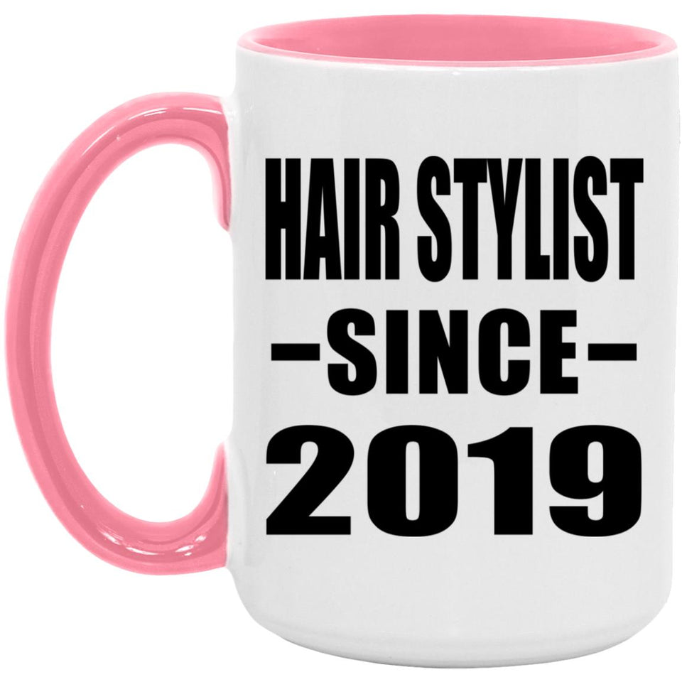 Hair Stylist Since 2019 - 15oz Accent Mug Pink