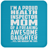 Proud Health Inspector Mom Of Awesome Daughter - Drink Coaster