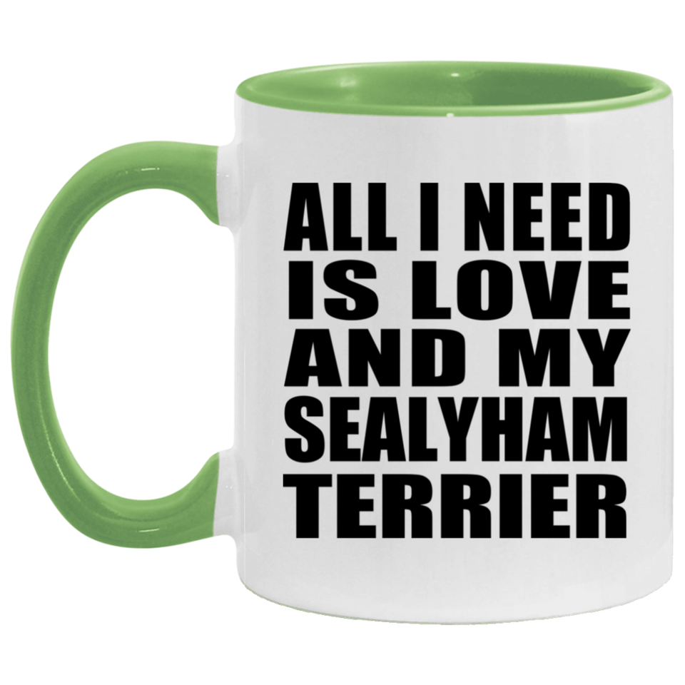 All I Need Is Love And My Sealyham Terrier - 11oz Accent Mug Green