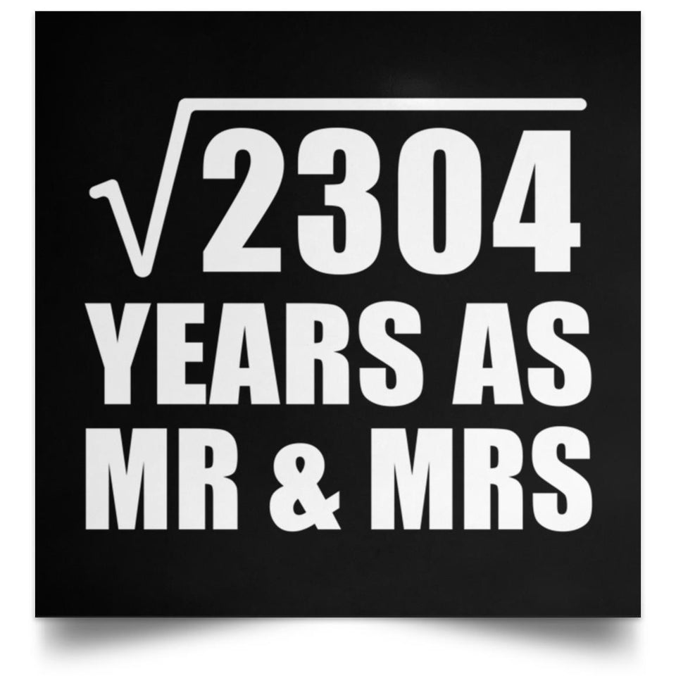 48th Anniversary Square Root of 2304 Years As Mr & Mrs - Poster Square