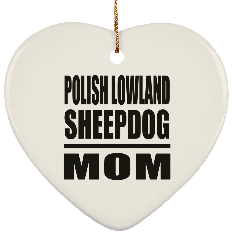 Polish Lowland Sheepdog Mom - Heart Ornament