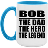 Bob The Dad The Hero The Legend - 15oz Accent Mug Blue