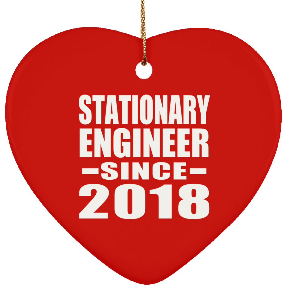Stationary Engineer Since 2018 - Heart Ornament