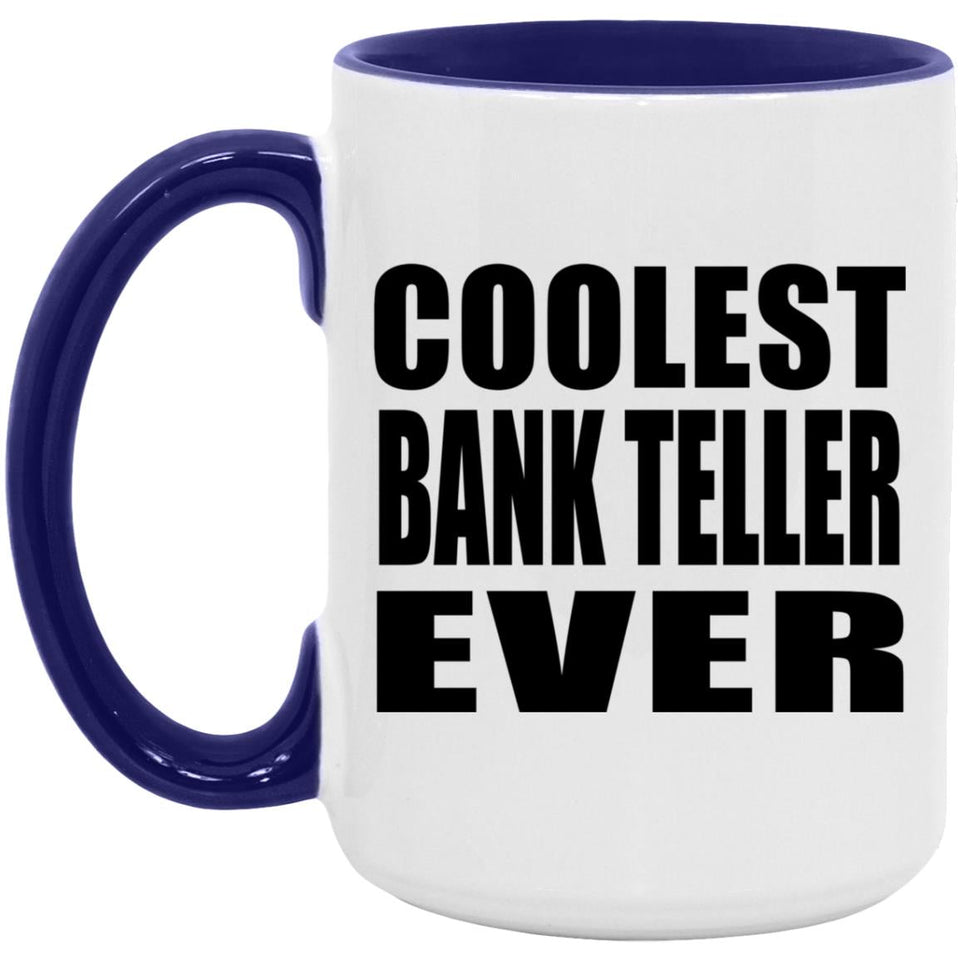 Coolest Bank Teller Ever - 15oz Accent Mug Purple