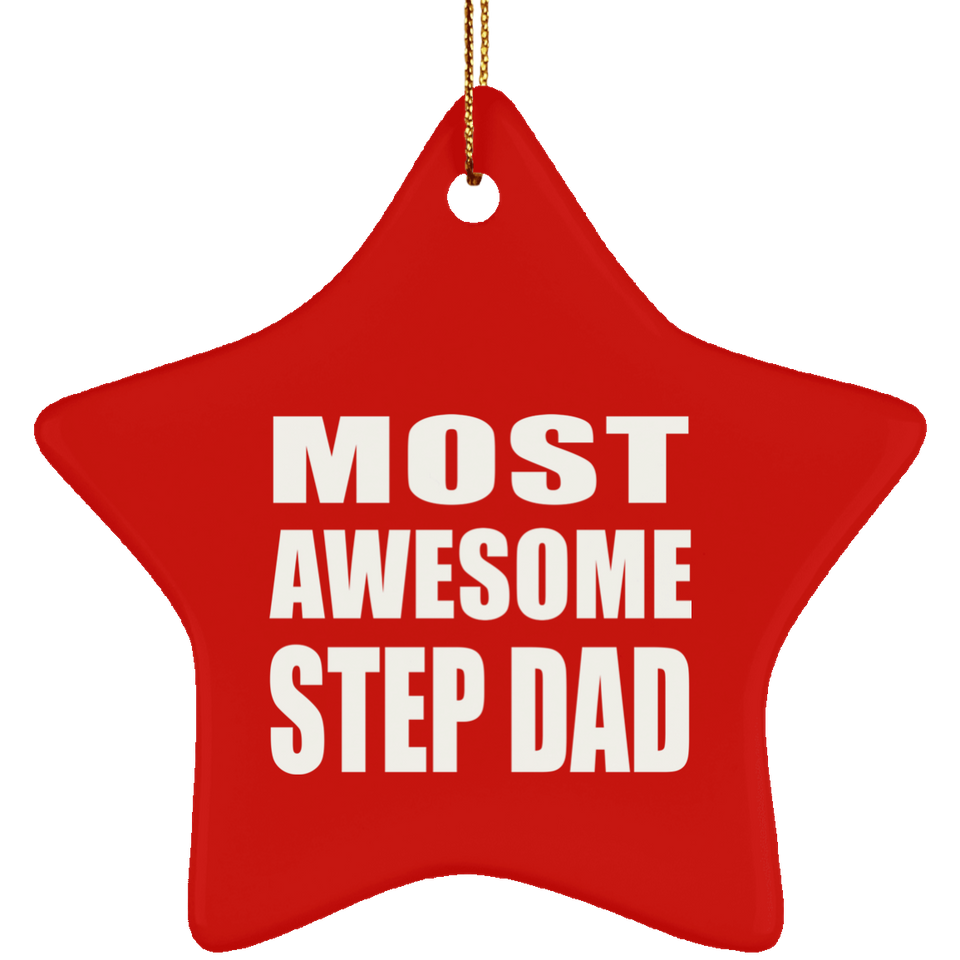 Most Awesome Step Dad - Star Ornament
