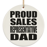 Proud Sales Representative Dad - Circle Ornament