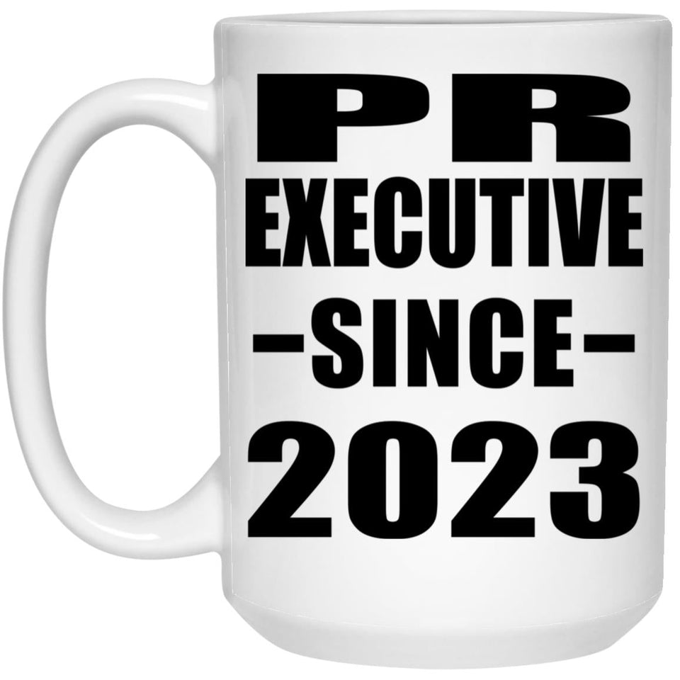 PR Executive Since 2023 - 15oz Coffee Mug