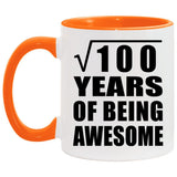 10th Birthday Square Root of 100 Years of Being Awesome - 11oz Accent Mug Orange