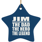 Jim The Dad The Hero The Legend - Star Ornament