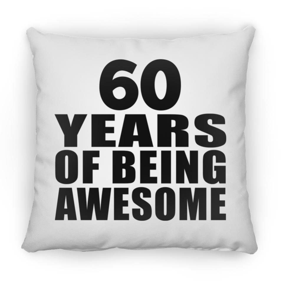 60th Birthday 60 Years Of Being Awesome - Throw Pillow
