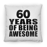 60th Birthday 60 Years Of Being Awesome - Throw Pillow