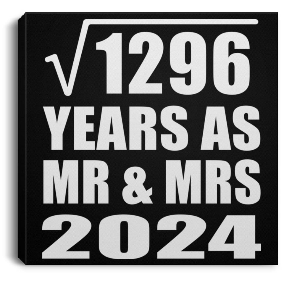 36th Anniversary Square Root of 1296 Years As Mr & Mrs 2024 - Canvas Square