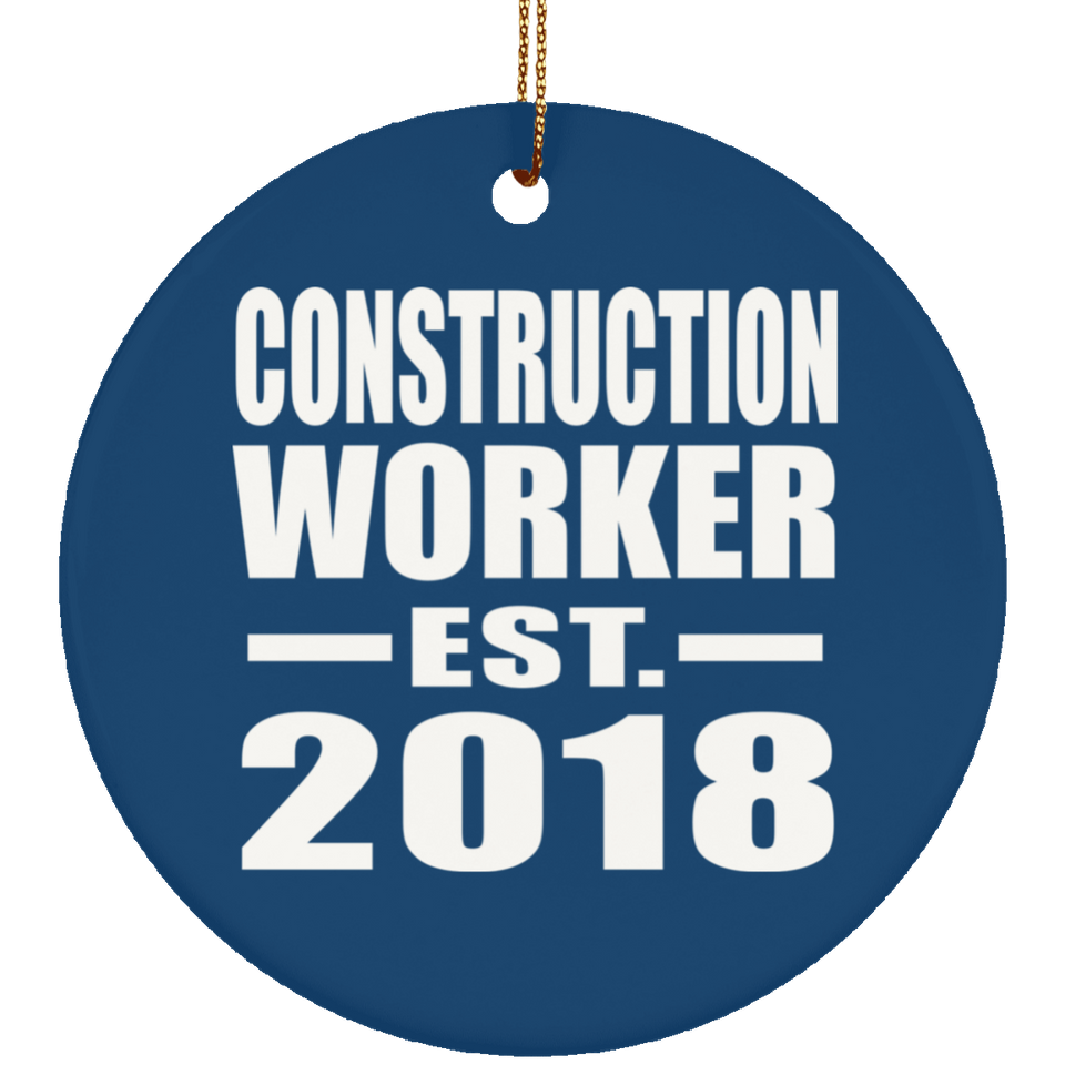 Construction Worker Established EST. 2018 - Circle Ornament